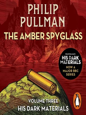 cover image of The Amber Spyglass--His Dark Materials 3